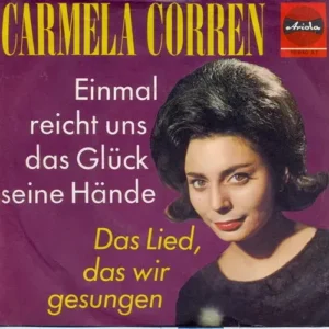 Corren Carmela - Einmal reicht uns das Glück seine Hände