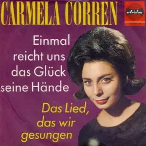 Corren Carmela - Einmal reicht uns das Glück seine Hände
