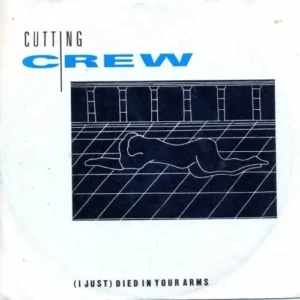 Cutting Crew - (I just) died in your arms
