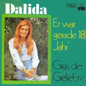 Dalida - Er war gerade 18 Jahr'