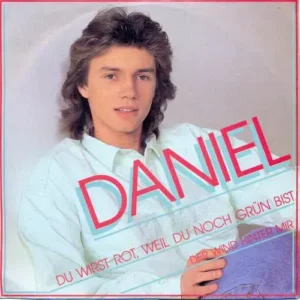 Daniel - Du wirst rot, weil du noch grün bist (nur Cover)