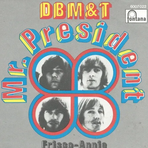 DBM & T - Mr. President (nur Cover)