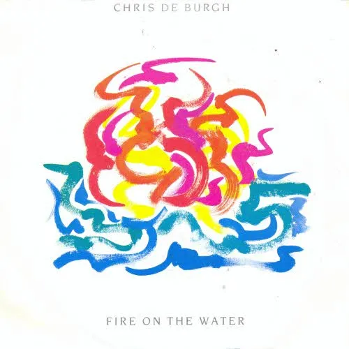 De Burgh Chris - Fire on the water