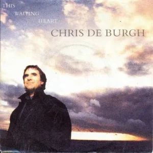De Burgh Chris - This waiting heart