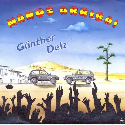 Delz Günther - Manos Arriba!