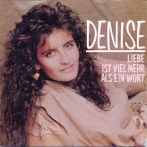 Denise - Liebe ist viel mehr als ein Wort