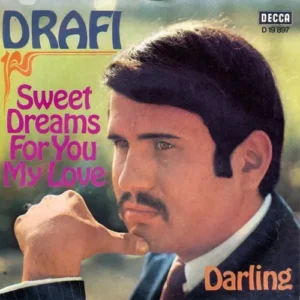 Drafi - Sweet dreams for you my love