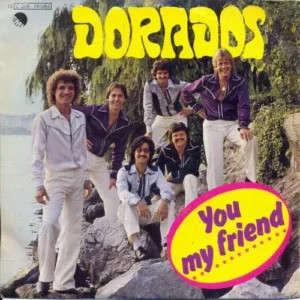 Dorados - You my friend (nur Cover)