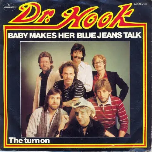 Dr. Hook - Baby makes her blue jeans talk (NL)