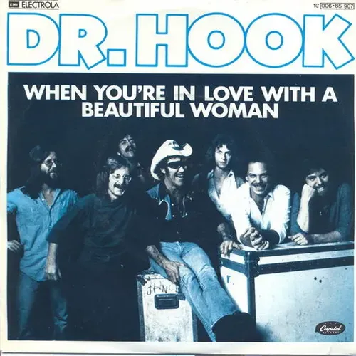 Dr. Hook - When you're in love with a beautiful woman