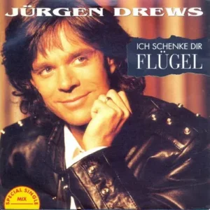 Drews Jürgen - Ich schenke dir Flügel (nur Cover)