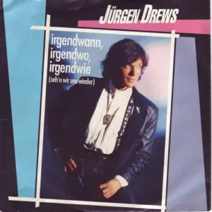 Drews Jürgen - Irgendwann, irgendwo, irgendwie