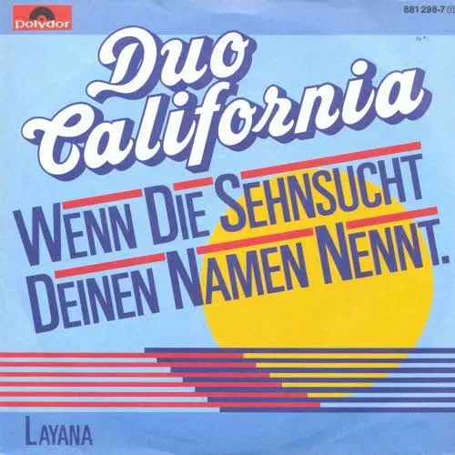 Duo California - Wenn die Sehnsucht deinen Namen nennt