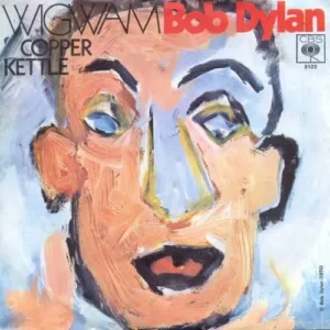 Dylan Bob - Wigwam