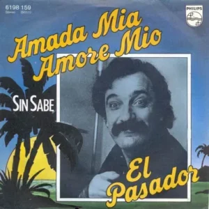 El Pasador - Amada mia, amore mio (nur Cover)