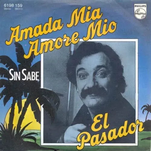 El Pasador - Amada mia, amore mio (nur Cover)