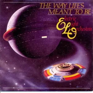 ELO - The way life's meant to be