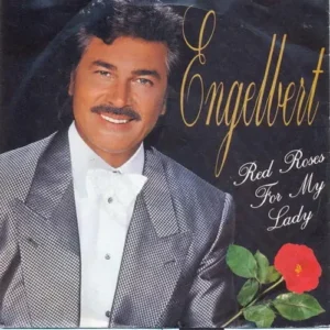 Engelbert - Red Roses for my lady