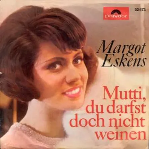 Eskens Margot - Mutti, du darfst doch nicht weinen (nur Cover)