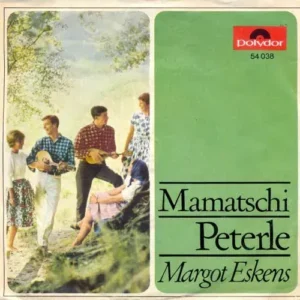 Eskens Margot - Mamatschi / Peterle (diff. Cover)