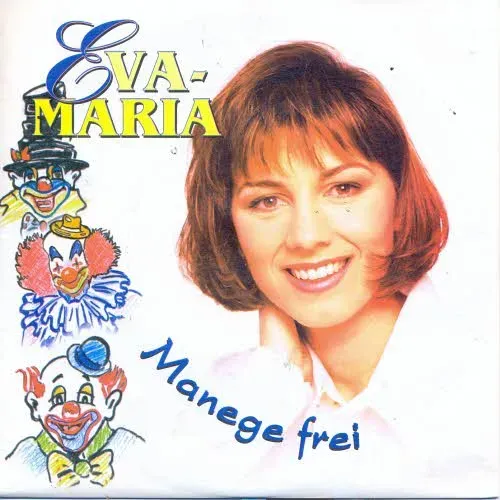Eva-Maria - Manege frei