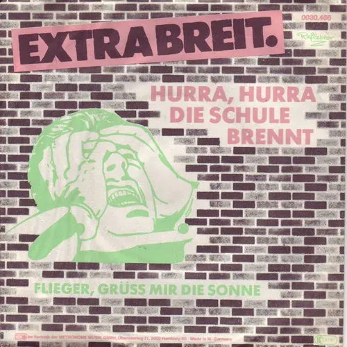 Extrabreit - Hurra, hurra die Schule brennt (nur Cover)