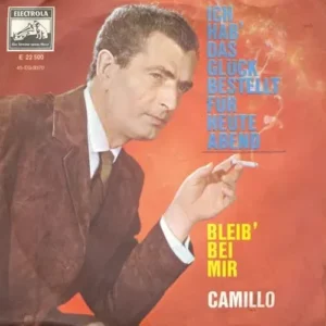 Camillo - Ich hab' das Glück bestellt für heute Abend