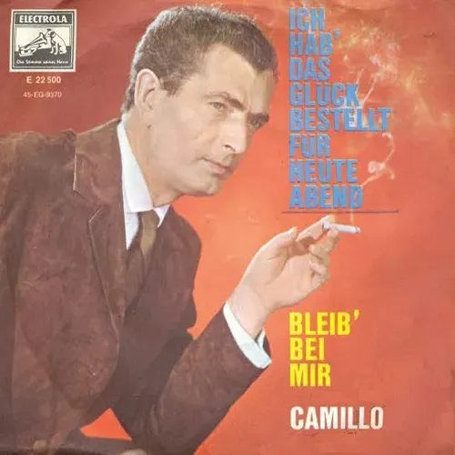 Camillo - Ich hab' das Glück bestellt für heute Abend