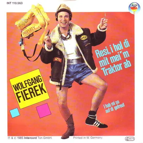 Fierek Wolfgang - Resi, I hol die mit mei'm Traktor ab