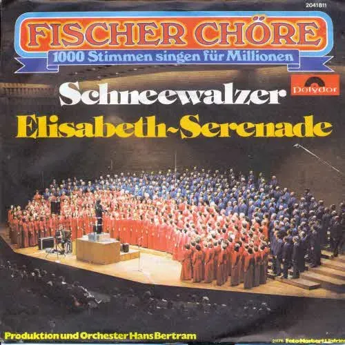 Fischer Chöre - Schneewalzer / Elisabeth-Serenade