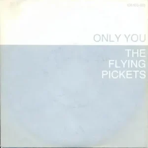 Flying Pickets - Only you