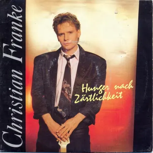Franke Christian - Hunger nach Zärtlichkeit
