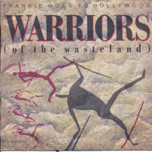 Frankie Goes To Hollywood - Warriors