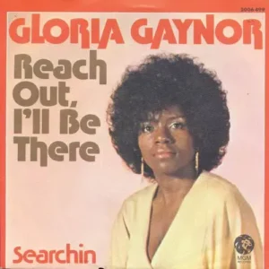 Gaynor Gloria - Reach out, I'll be there