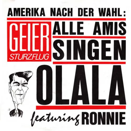 Geier Sturzflug - Alle Amis singen olala (AK)