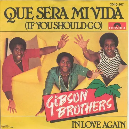 Gibson Brothers - Que sera mi vida (nur Cover)