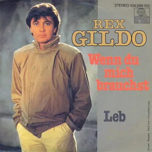 Gildo Rex - Wenn du mich brauchst