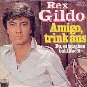 Gildo Rex - Amigo, trink aus