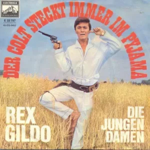 Gildo Rex - Der Colt steckt immer im Pyjama