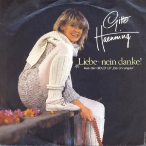 Gitte (Haenning) - Liebe - nein danke