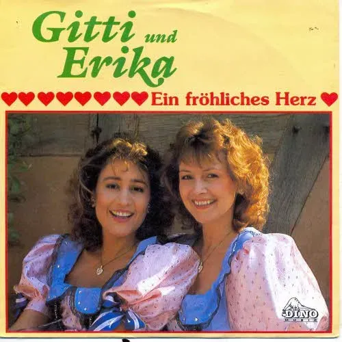 Gitti & Erika - Ein fröhliches Herz