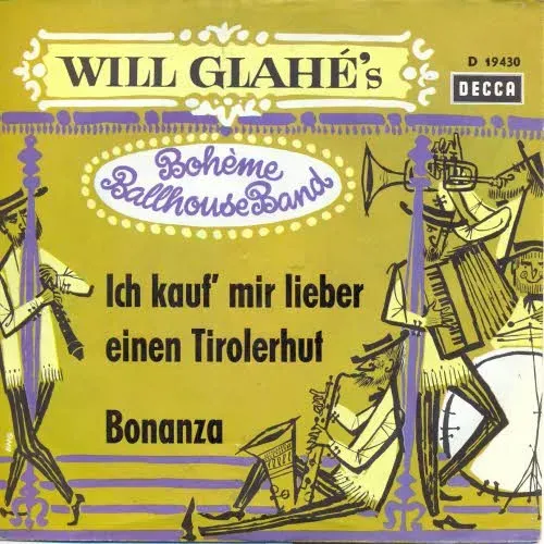 Glahé Will - Ich kauf' mir lieber einen Tirolerhut