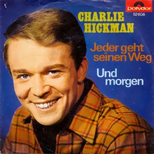 Hickman Charlie - Jeder geht seinen Weg (nur Cover)