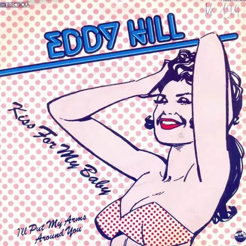 Hill Eddy - Kiss for me baby (nur Cover)