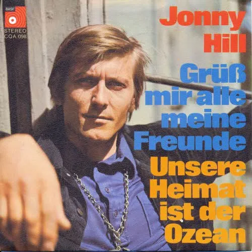Hill Johnny - Grüss mir alle meine Freunde