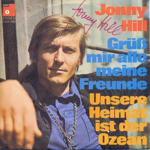 Hill Johnny - Grüss mir alle meine Freunde (Autogramm)
