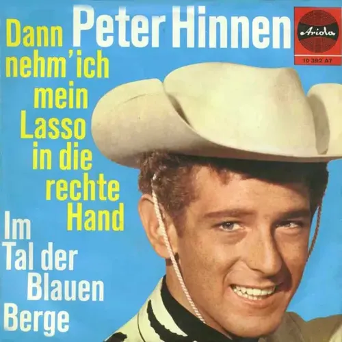 Hinnen Peter - Dann nehm' ich mein Lasso in die rechte Hand