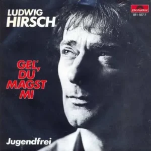 Hirsch Ludwig - Gel`du magst mi (AT)