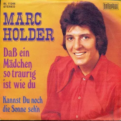 Holder Marc - Dass ein Mädchen so traurig ist wie du