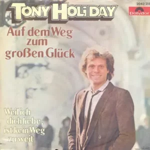 Holiday Tony - Auf dem Weg zum grossen Glück